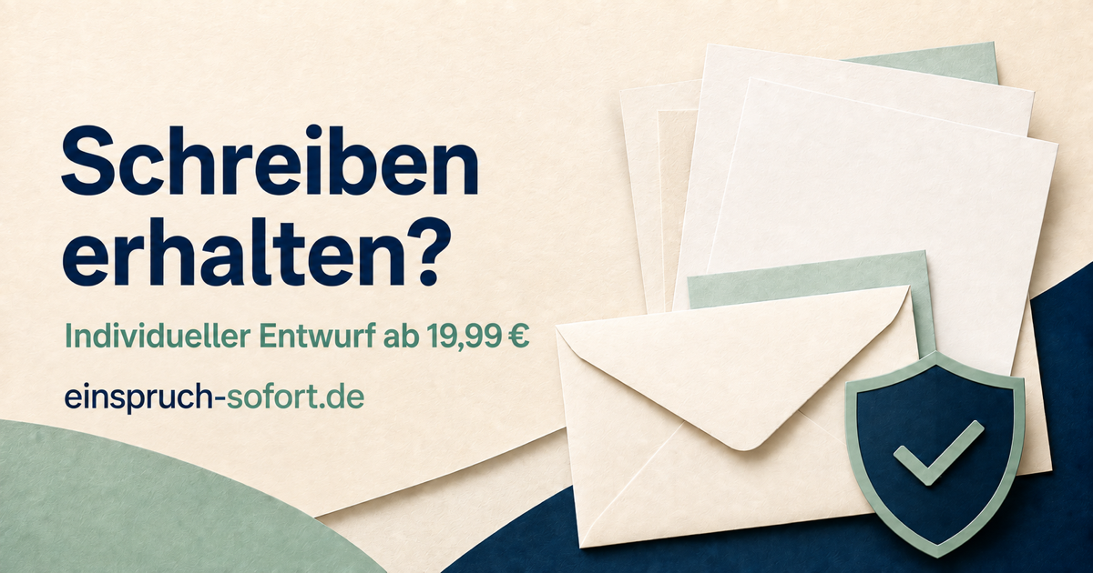 einspruchsofort Motiv: Schreiben erhalten? Individueller Entwurf ab 19,99 €.